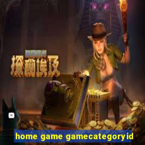 home game gamecategoryid